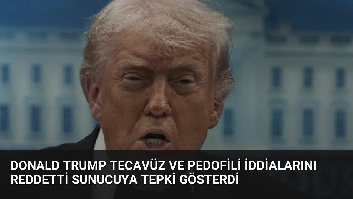 Donald Trump Tecavüz ve Pedofili İddialarını Reddetti Sunucuya Tepki Gösterdi