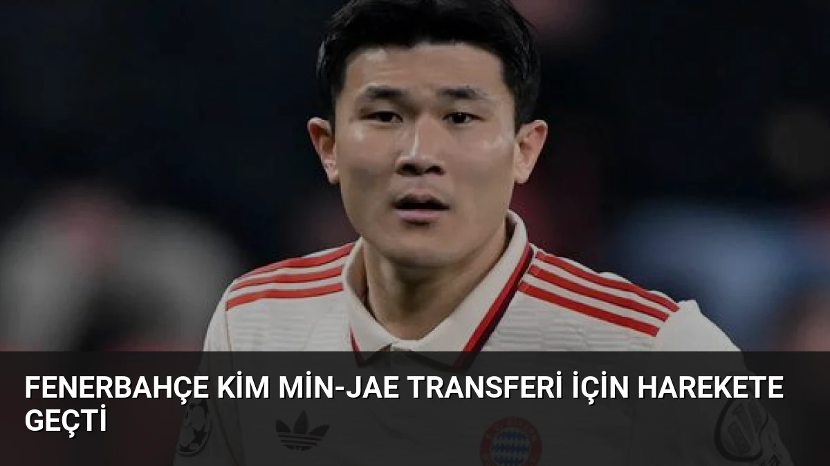 Fenerbahçe Kim Min-Jae Transferi İçin Harekete Geçti