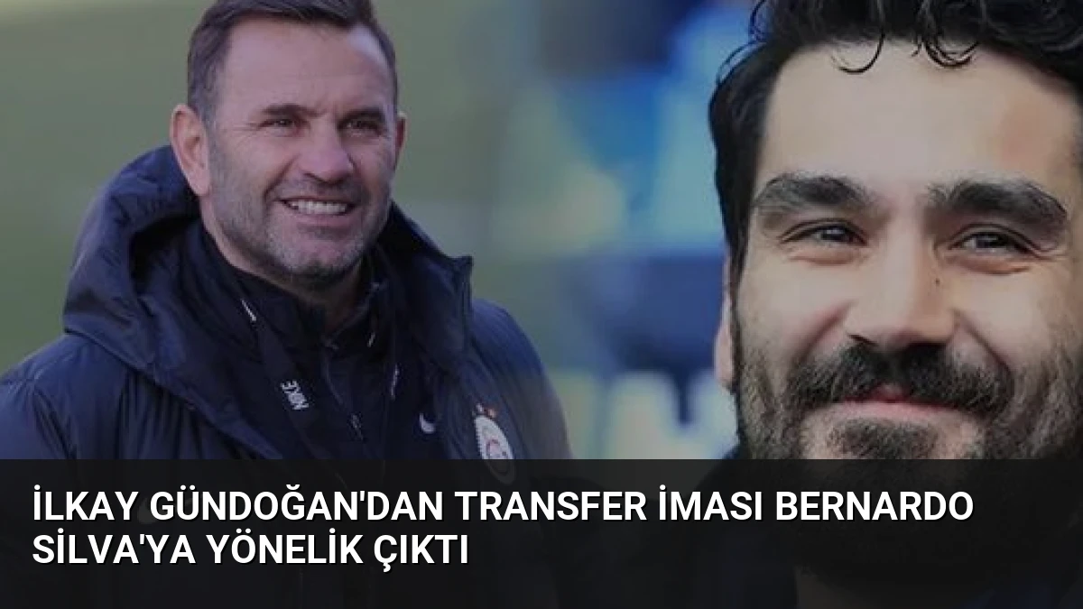 İlkay Gündoğan’dan Transfer İması Bernardo Silva’ya Yönelik Çıktı