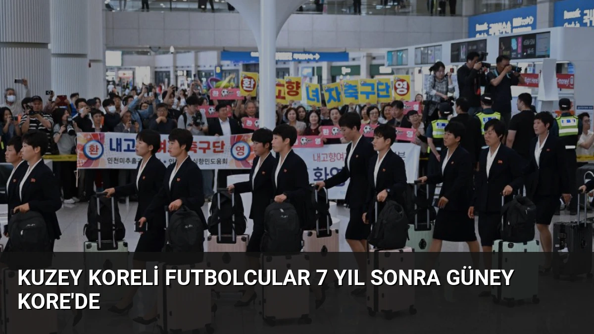 Kuzey Koreli Futbolcular 7 Yıl Sonra Güney Kore’de
