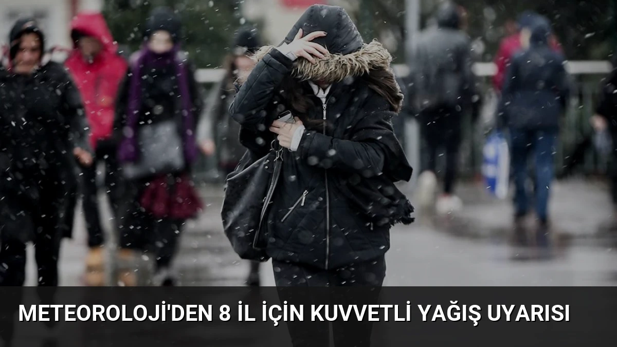 Meteoroloji’den 8 İl İçin Kuvvetli Yağış Uyarısı