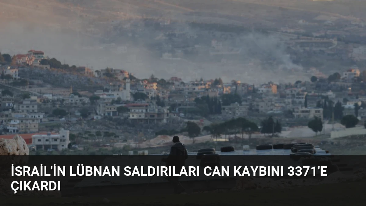 İsrail’in Lübnan Saldırıları Can Kaybını 3371’e Çıkardı