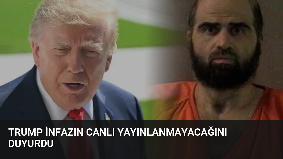 Trump İnfazın Canlı Yayınlanmayacağını Duyurdu
